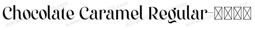 Chocolate Caramel Regular字体转换